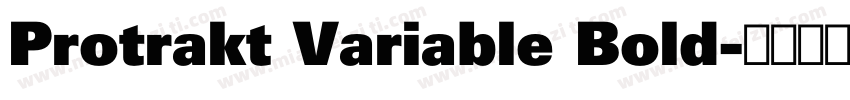 Protrakt Variable Bold字体转换